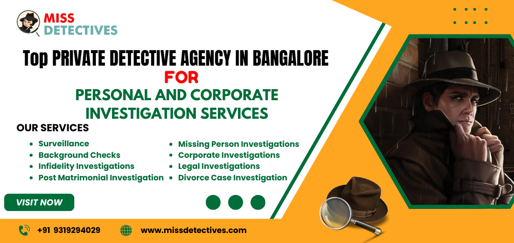 Top Private Detective Agency in Bangalore and best private detective agency in Bangalore