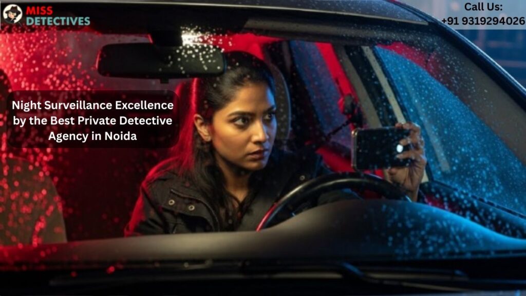 Female detective conducting night surveillance in a car for the Best private detective agency in Noida .