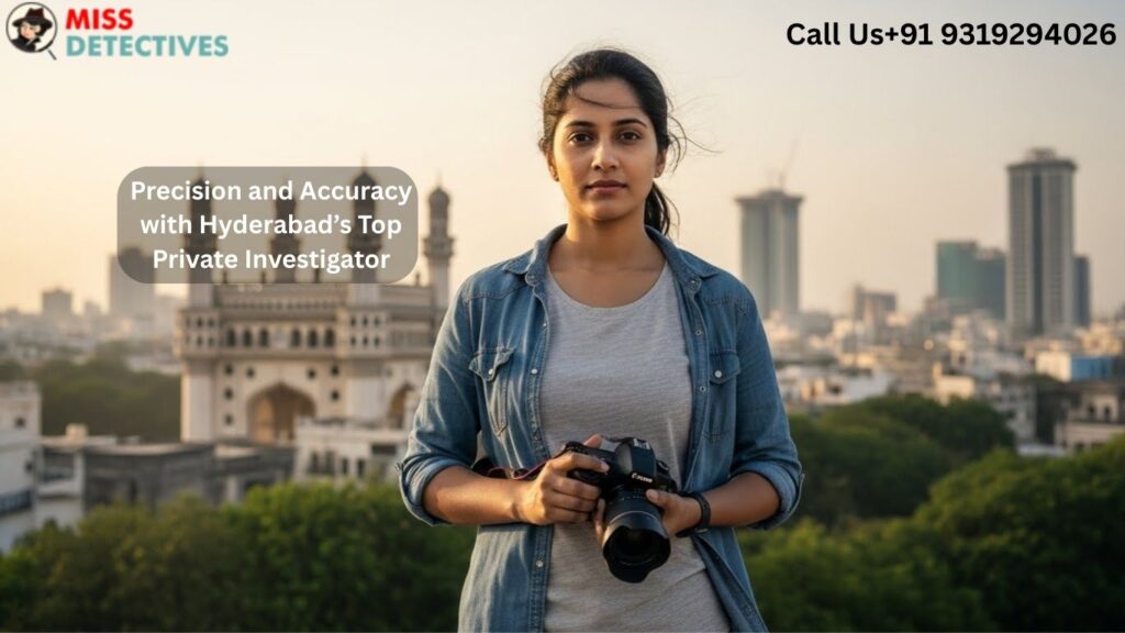 Top Private Investigator in Hyderabad for Trusted & Confidential Results